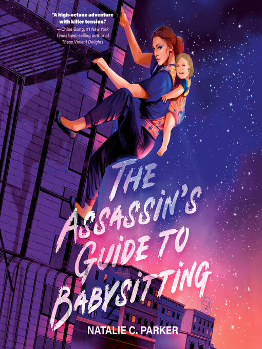 Title details for The Assassin's Guide to Babysitting by Natalie C. Parker - Available